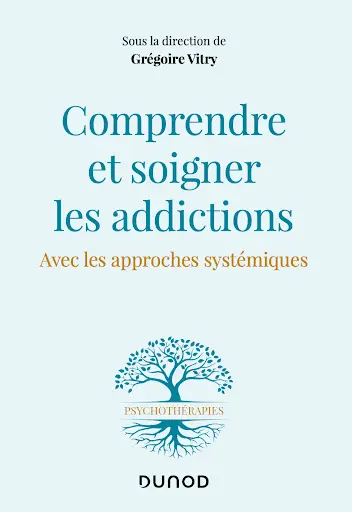 livre comprendre et soigner les addictions